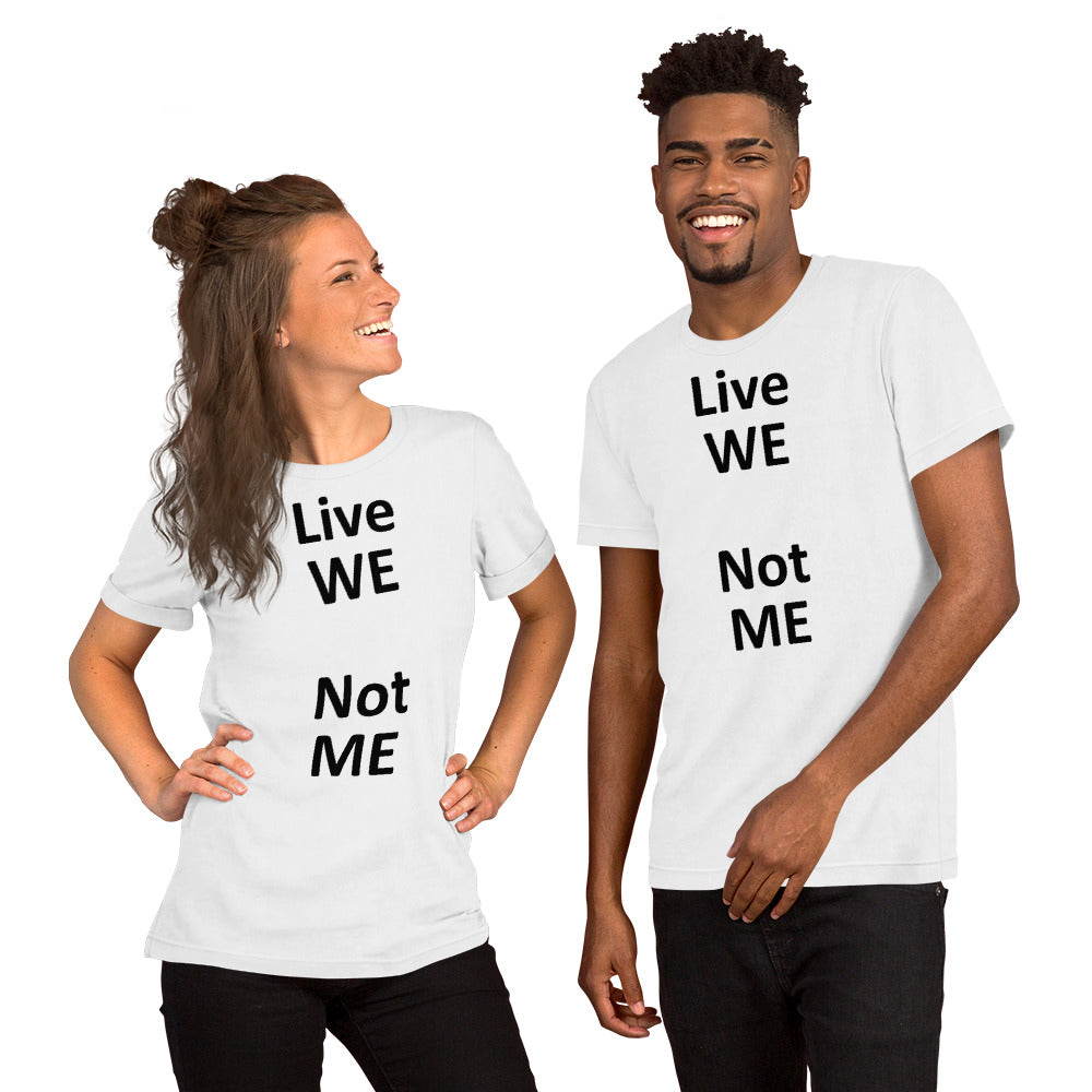 Live WE T shirt (black letter)