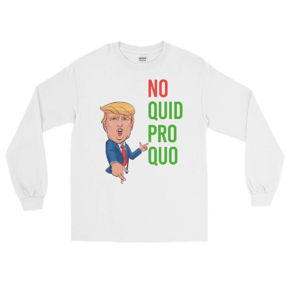 No Quid Pro Quo ... Crossed Fingers - Long sleeve T