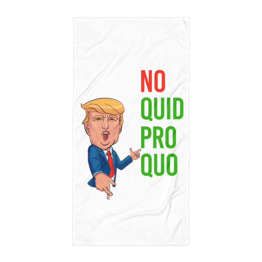 No Quid Pro Quo...Fingers Crossed...Beach Towel