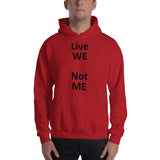 Live WE Hoodie (black letter)