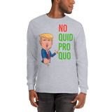 No Quid Pro Quo ... Crossed Fingers - Long sleeve T