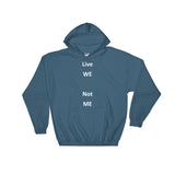 Live WE Hoodie (white letter)