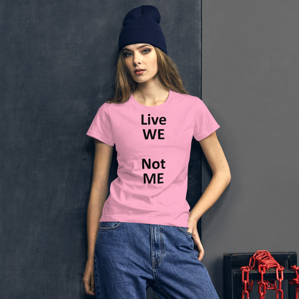 Ladies T Shirt - Live WE (black letter)