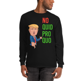 No Quid Pro Quo ... Crossed Fingers - Long sleeve T