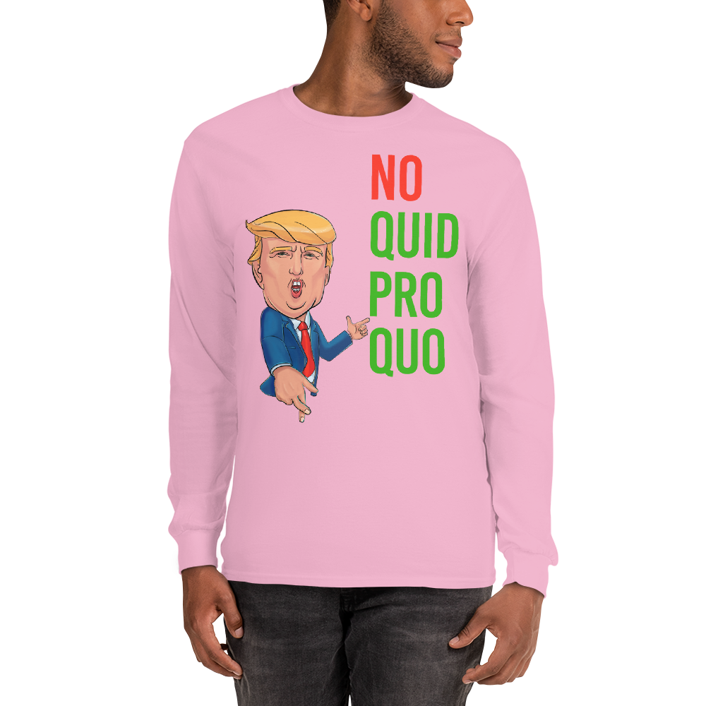 No Quid Pro Quo ... Crossed Fingers - Long sleeve T