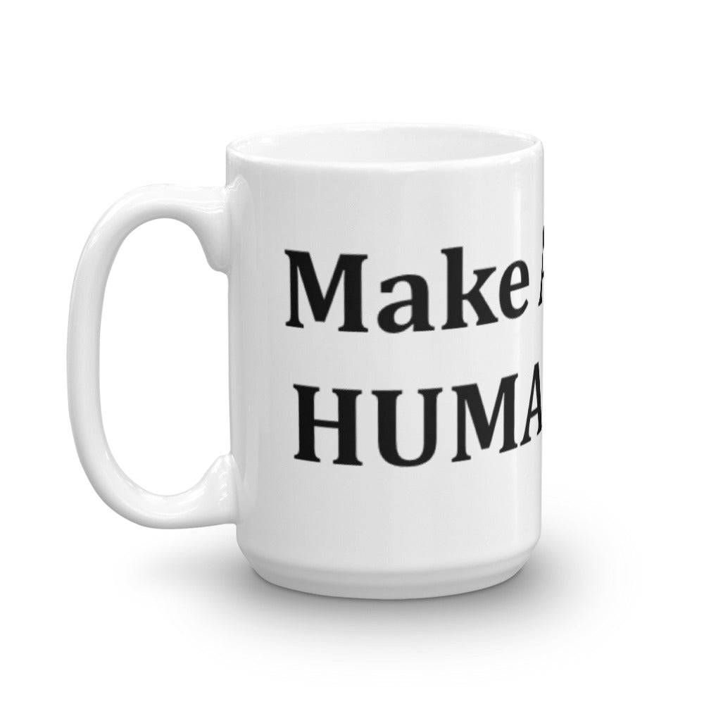 Make America HUMAN Again - Coffee Mug