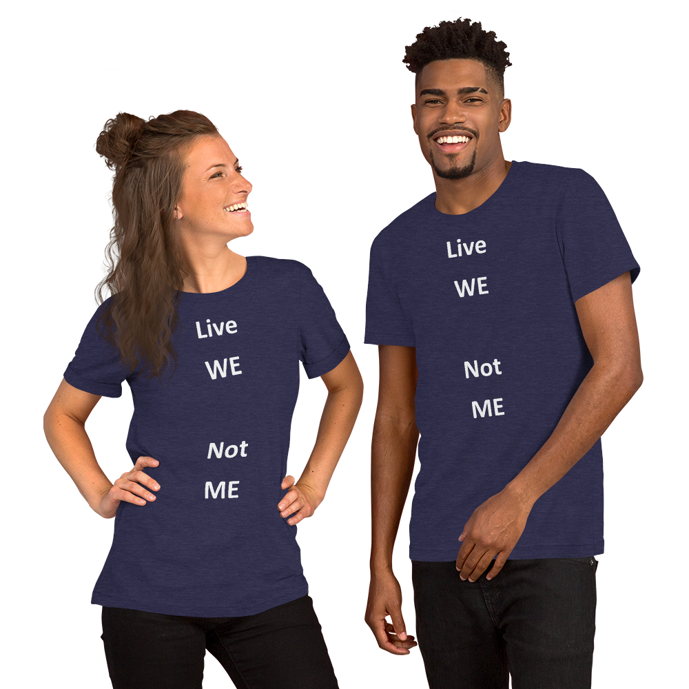 Live WE  T shirt (white letter)